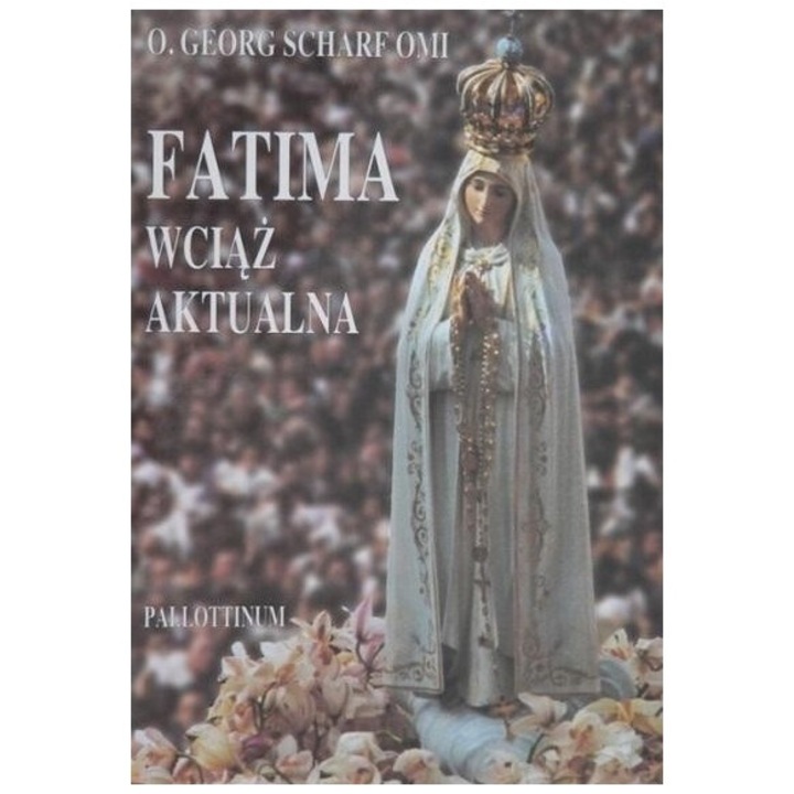 Fatima wciaz aktualna, Pallottinum, 1995