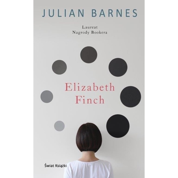 Elizabeth Finch, Julian Barnes, 2023, 304 pagini