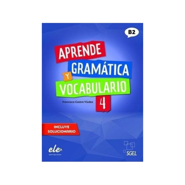 Apprende Gramatica Vocabulario 4, praca zbiorowa, 2023, 190x265 mm, 216 pagini
