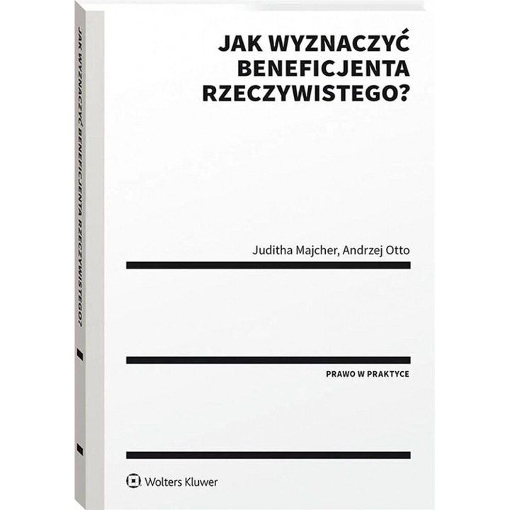 Jak wyznaczyc beneficjenta rzeczywistego?, Juditha Majcher, Andrzej Otto, 2023