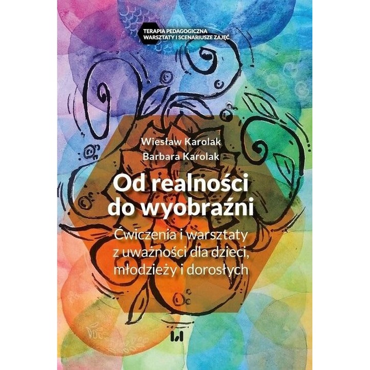Od realnosci do wyobrazni, Barbara Karolak, Wieslaw Karolak, 2023