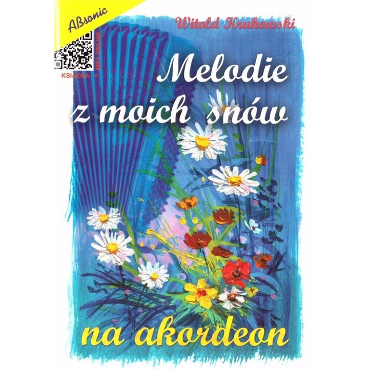 Melodie z moich snow, Witold Kurowski, 2023, 298x213 mm, 78 pagini