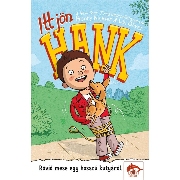 Itt jön Hank! - Rövid mese egy hosszú kutyáról