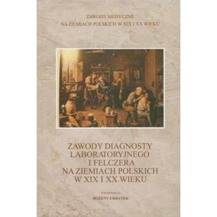 Zawody diagnosty laboratoryjnego si felczera, Bozena Urbanek, 2011