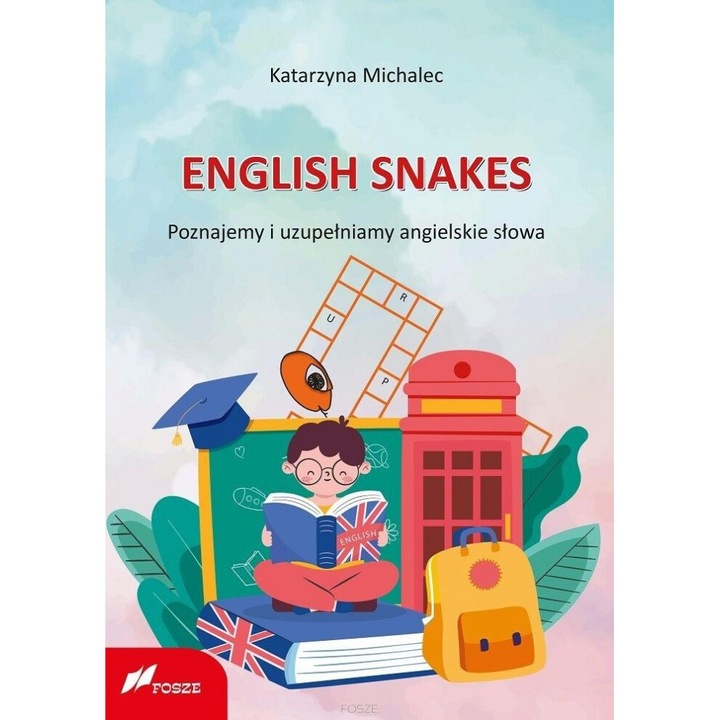 English Snakes. Poznajemy i uzupelniamy..., Katarzyna Michalec, 2024, 52 pagini