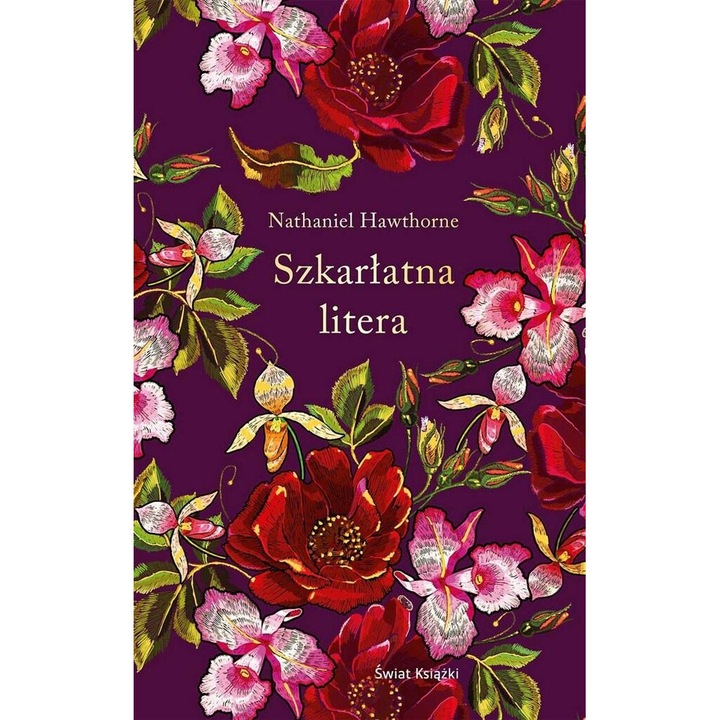 Szkarlatna litera, Nathaniel Hawthorne, 2022, 224 pagini, format 225x191 mm, editie exclusivista