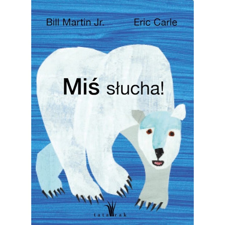 Mis slucha, Eric Carle, Bill Martin Jr., 2024, hardcover, 22 pagini