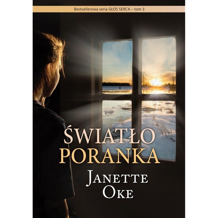 ŚWIATŁO PORANKA, Janette Oke, 2022