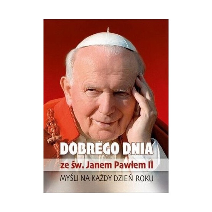 Dobrego dnia ze sw. Janem Pawlem II, Edycja Swietego Pawla, 192 pagini, 148x111 mm, brosata, 2024
