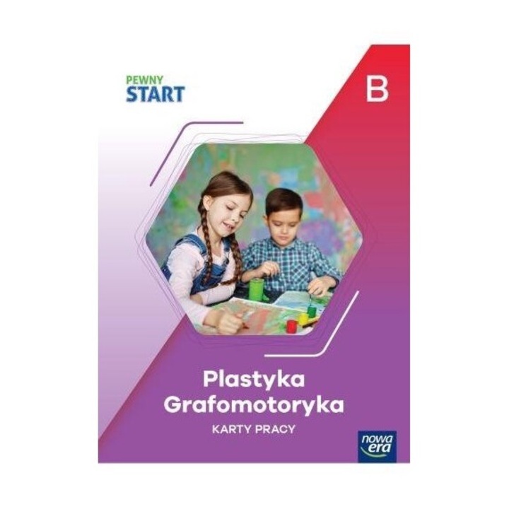 Pewny start KP Plastyka, grafomotoryka poz.B Description PL, 120 pagini, 279x213 mm, brosat, 2024