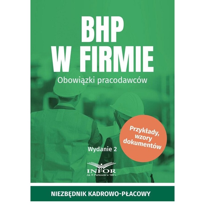 BHP w firmie. Obowiązki pracodawców, autori colectiv, 2024, 88 pagini, 234x170 mm