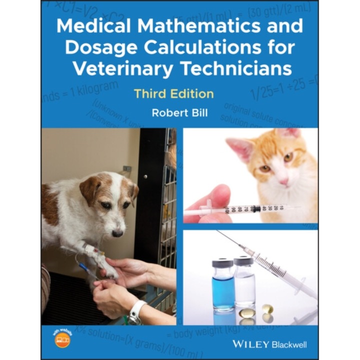 Medical Mathematics And Dosage Calculations For Veterinary Technicians - Robert Bill