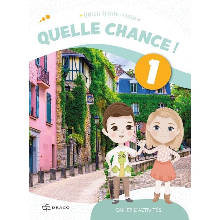 Quelle chance! 1, Agnieszka Spisacka, 2024, brosura, 299x219mm, 87 pagini