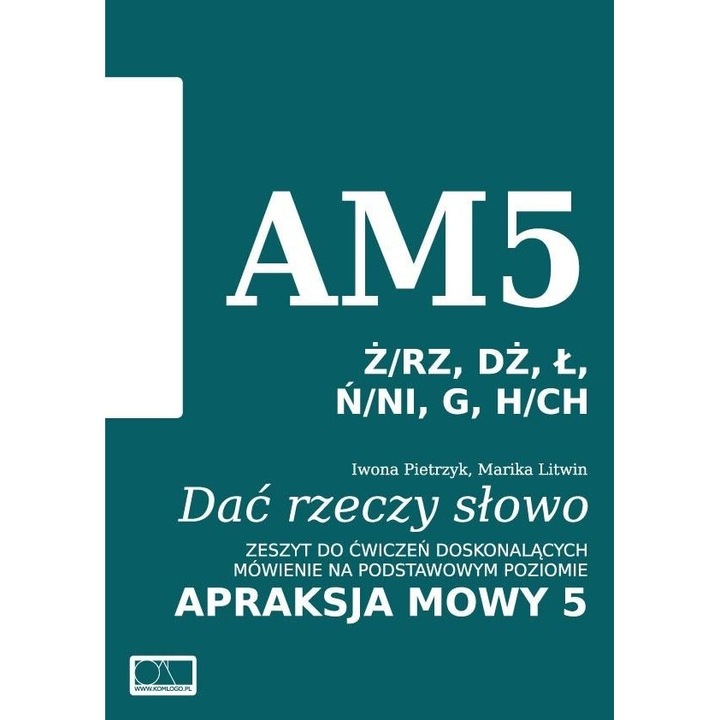 Dać rzeczy słowo. Apraksja mowy 5