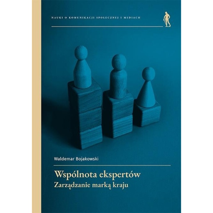 Wspolnota ekspertow. Zarzadzanie marca kraju, Waldemar Bojakowski, 2023, 362 pagini, brosura, 240x181 mm