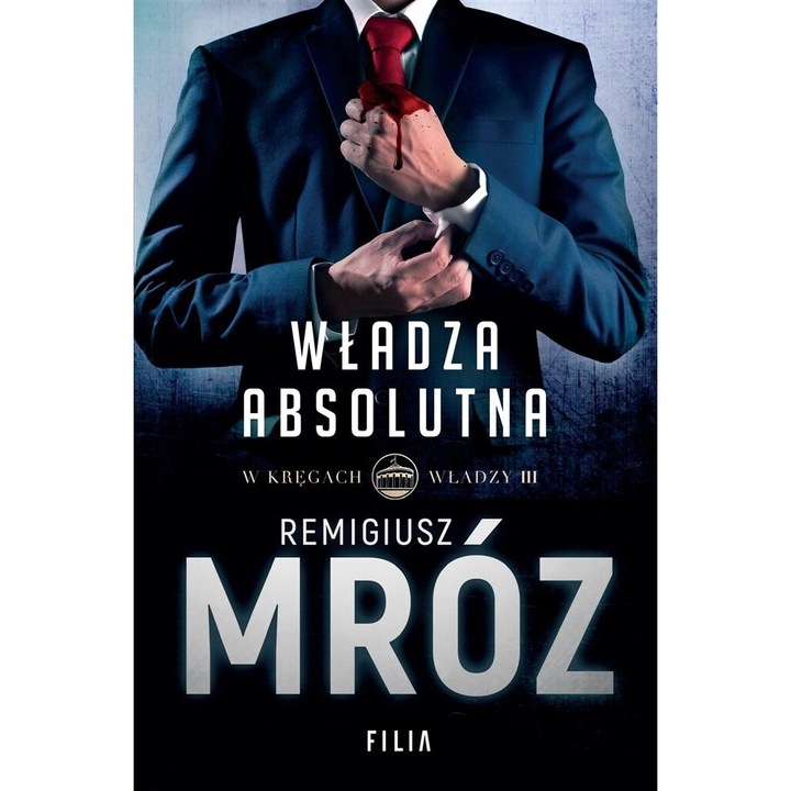Wladza absolutna, Remigiusz Mroz, 2023