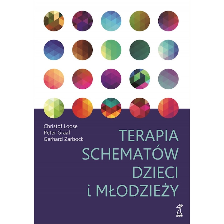 Схема терапия за деца и юноши Christof Loose, Peter Graaf, Gerhard Zarbock, 2017, 392 страници