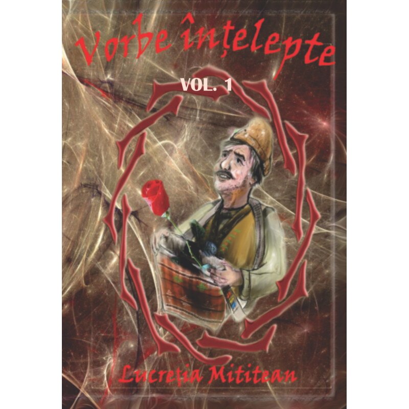 Vorbe intelepte - Lucretia Mititean