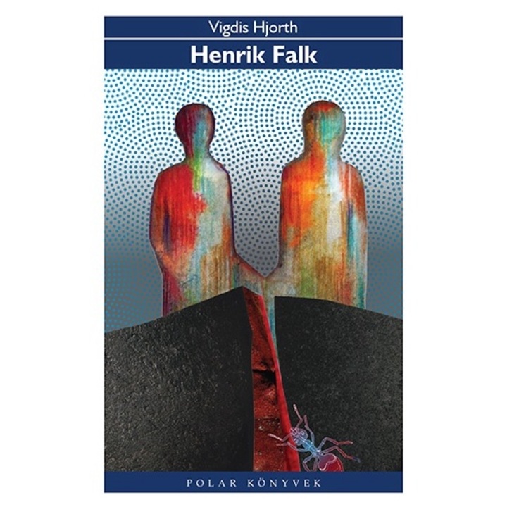 Вигдис Хьорт: Хенрик Фалк (роман)
