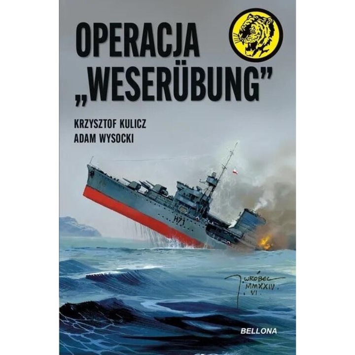 Operatia "Weserubung", Bellona, Adam Wysocki/Krzysztof Kulicz, 2024