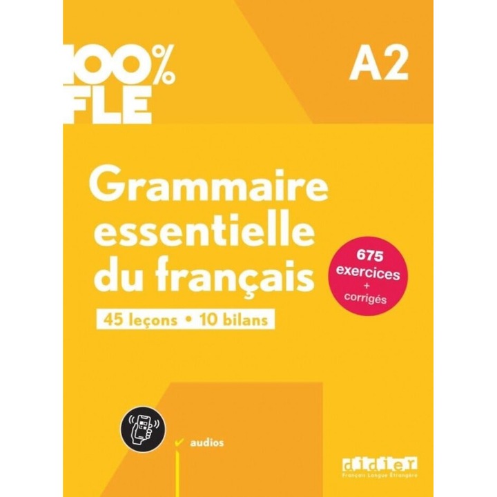 Grammaire essentielle du francais A2, 2024