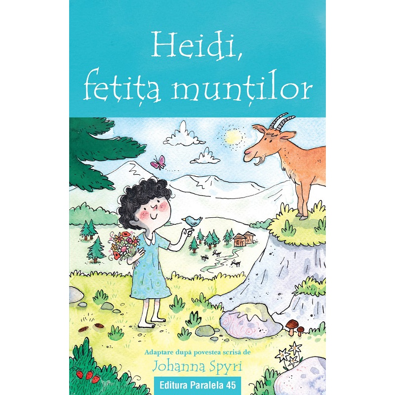 Heidi, fetita muntilor (text adaptat 6+), Johanna Spyri