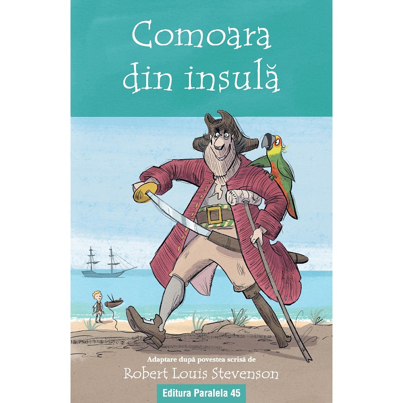 Comoara din insula (text adaptat 6+), Robert Louis Stevenson