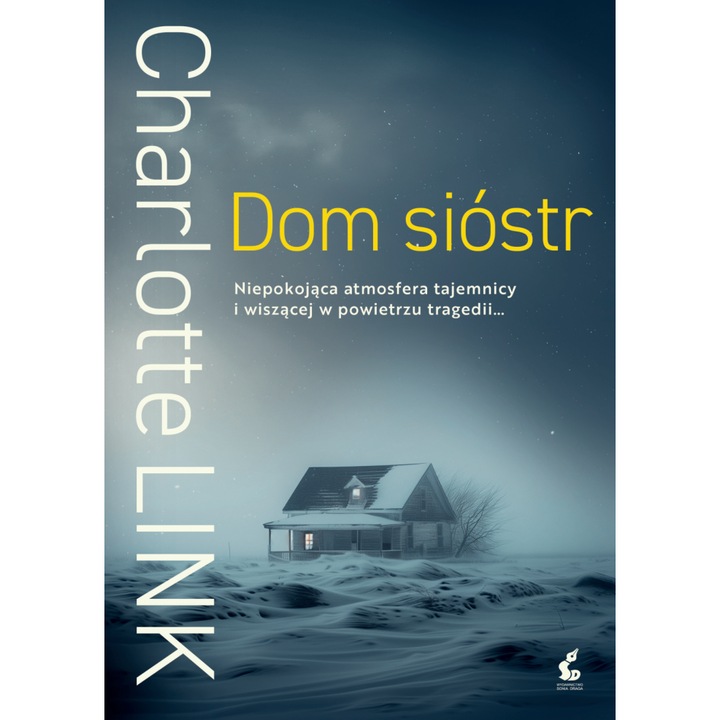 Dom siostr, Charlotte Link, 2024, 632 pagini