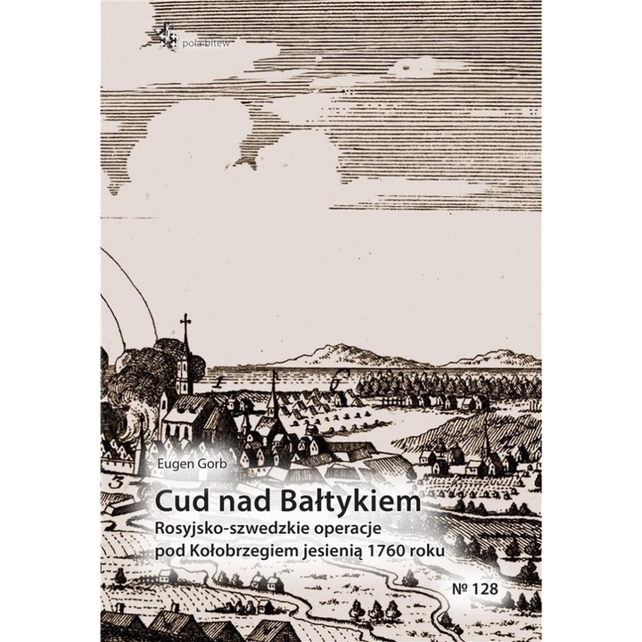 Cud nad Baltykiem, Eugen Gorb, 2024, 92 pagini, 236x163 mm, brosata