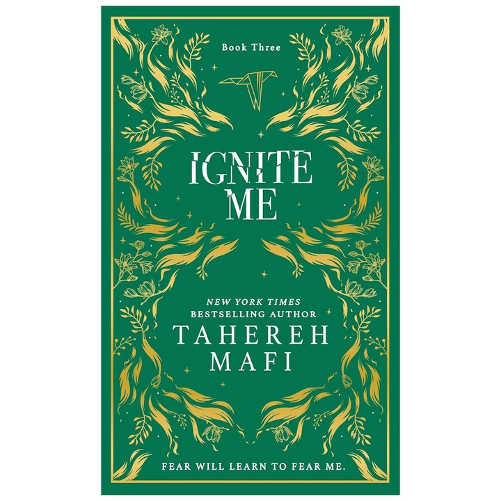 Ignite Me, Shatter Me 3 (Collectors Special Edition) - Tahereh Mafi