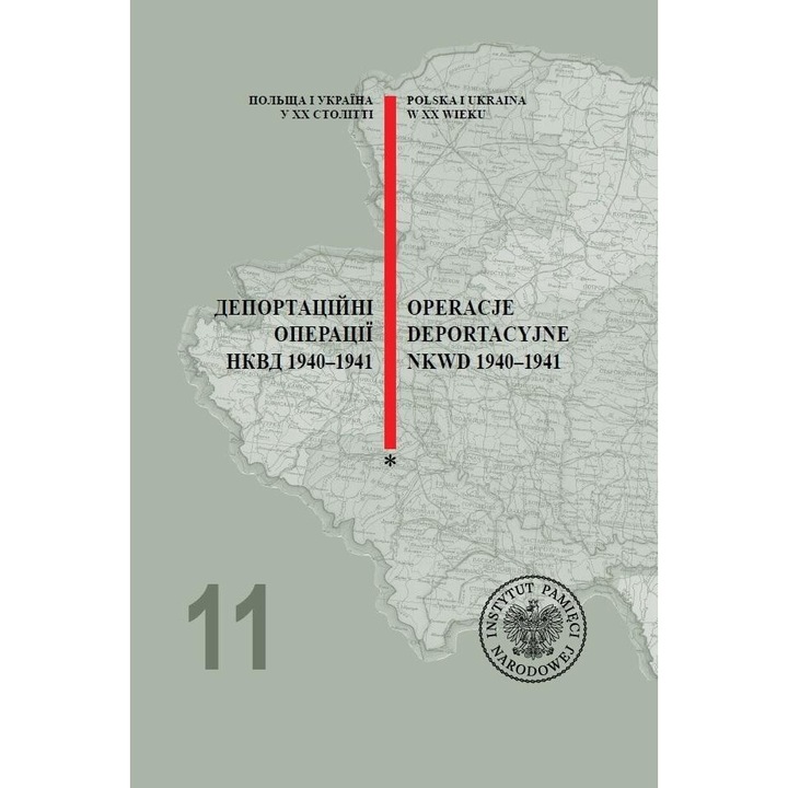Operacje deportacyjne NKWD 1940 - 1941, J. Antoniuk, J. Bednarek, W. Chudzik, J. Karbarz-Wilinska, M. Majewski, W. Okipniuk, D. Salamin, J. Szapowal, 2024