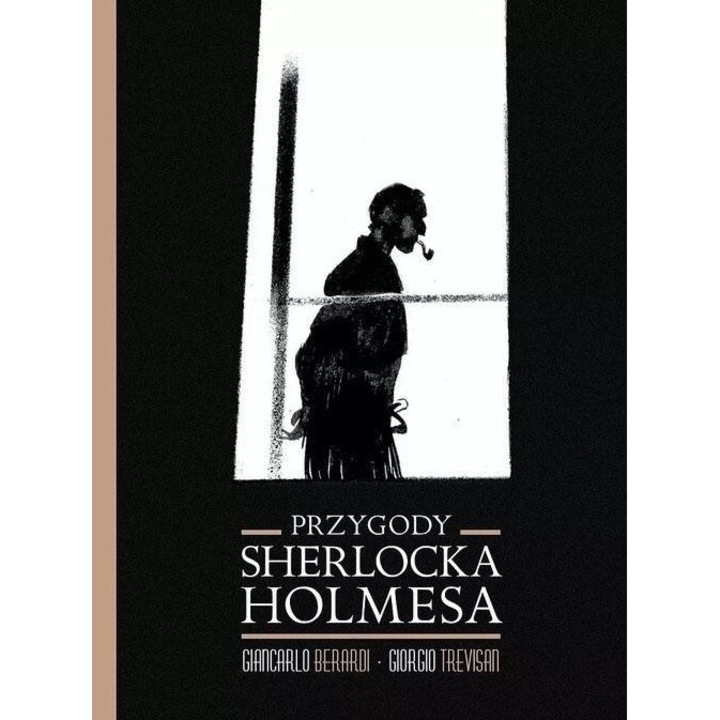 Przygody Sherlocka Holmesa, Giancarlo Berardi, 2024, 301x221mm, 152 pagini, hardcover