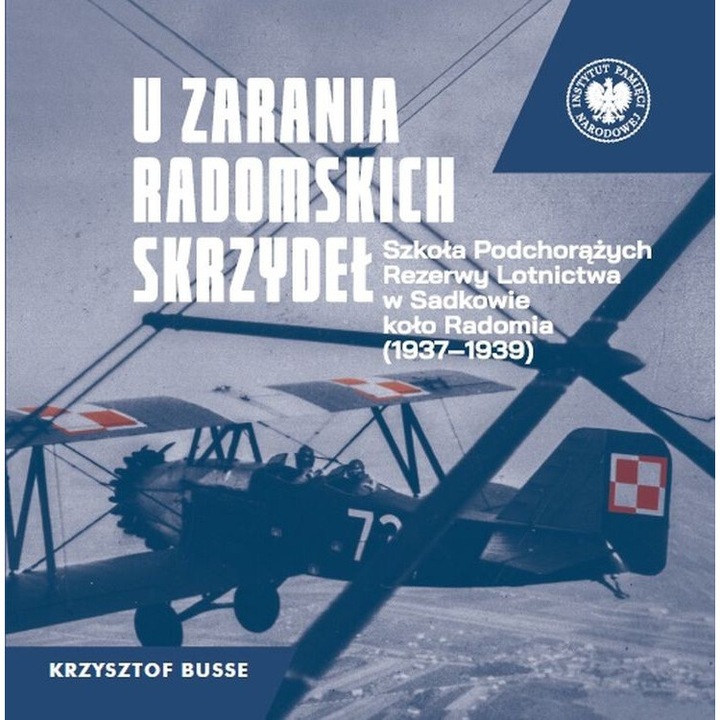 U zarania radomskich skrzydel, Krzysztof Busse, 2024, 142 pagini
