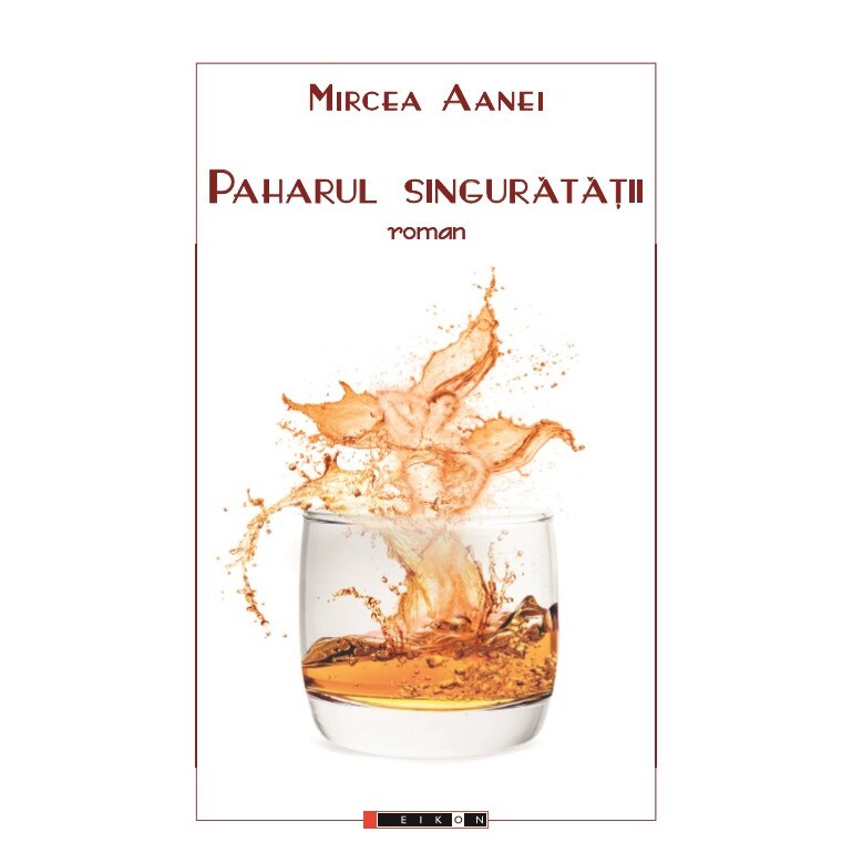 Paharul singuratatii - Mircea Aanei