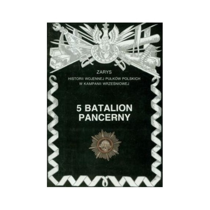 5 Batalion Pancerny, Antoni Nawrocki, Ryszard, 2003, 56 pagini, 204x145 mm
