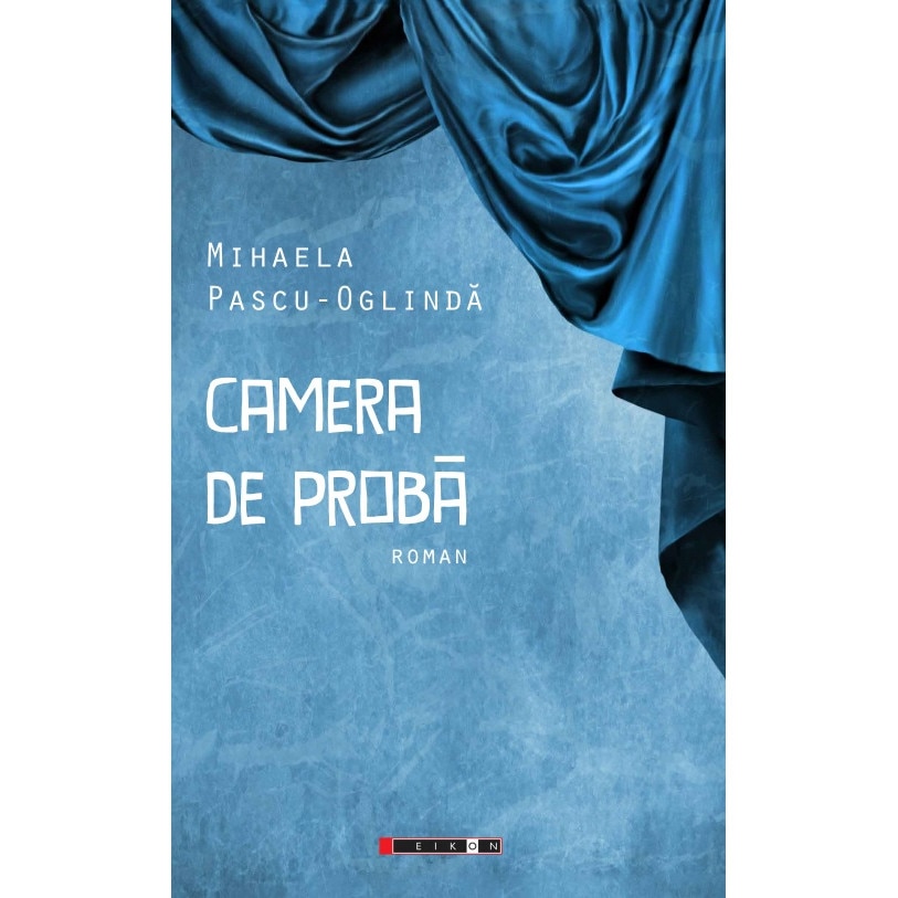 Camera de proba - Mihaela Pascu-Oglinda
