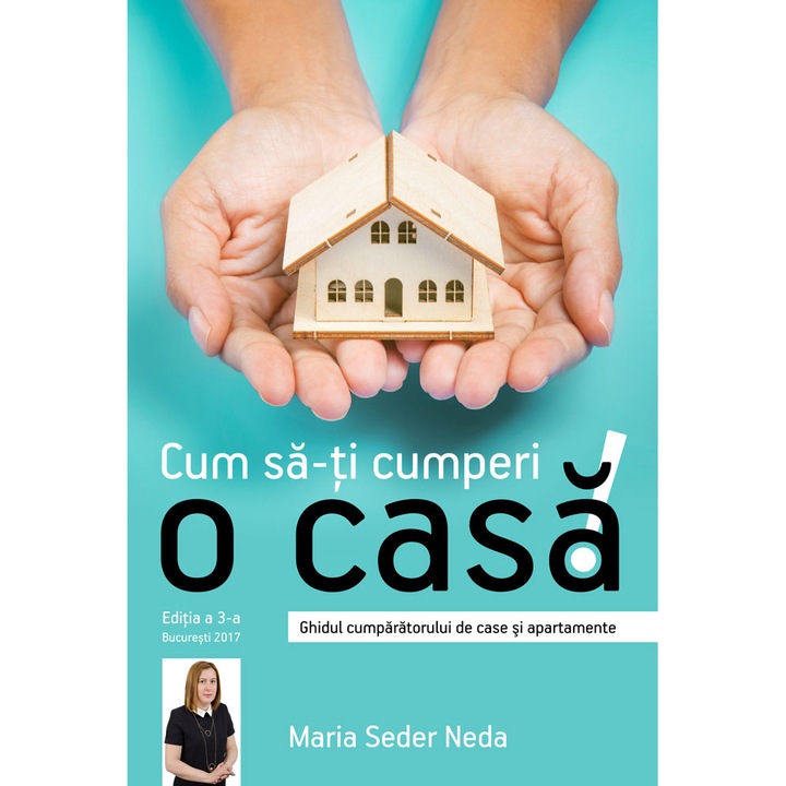 Cum sa-ti cumperi o casa - Maria Seder Neda
