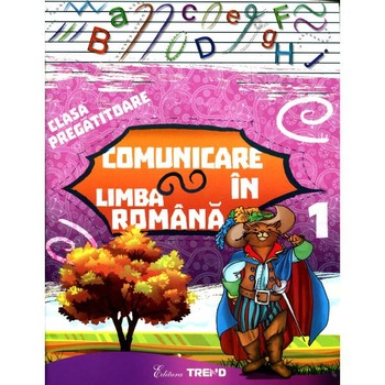 Comunicare In Limba Romana Clasa Pregatitoare Comunicare In Limba Romana Clasa Pregatitoare