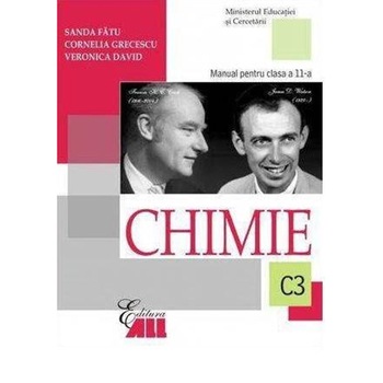 Chimie C3. Manual clasa a XI-a - Sanda Fatu, Cornelia Grecescu, Veronica David Chimie C3. Manual clasa a XI-a - Sanda Fatu, Cornelia Grecescu, Veronica David