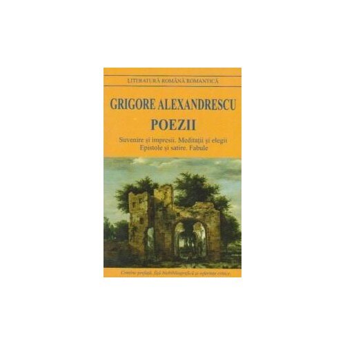 Poezii - Grigore Alexandrescu - Grigore Alexandrescu