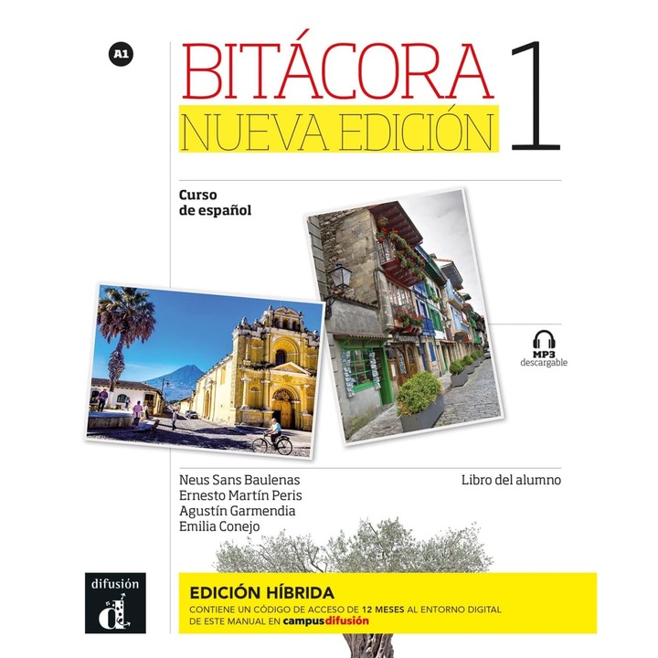 Bitacora Nueva edicion 1 - Edicion hibrida - Libro del alumno - Agustin Garmendia, Emilia Conejo, Ernesto Martin Peris, Neus Sans