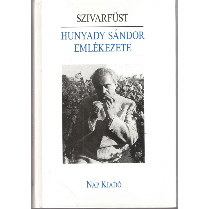 Réz Pál: Szivarfüst - Hunyady Sándor emlékezete