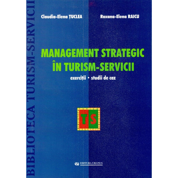 Management strategic in turism-servicii - Claudia Tuclea,Roxana-Elena Raicu