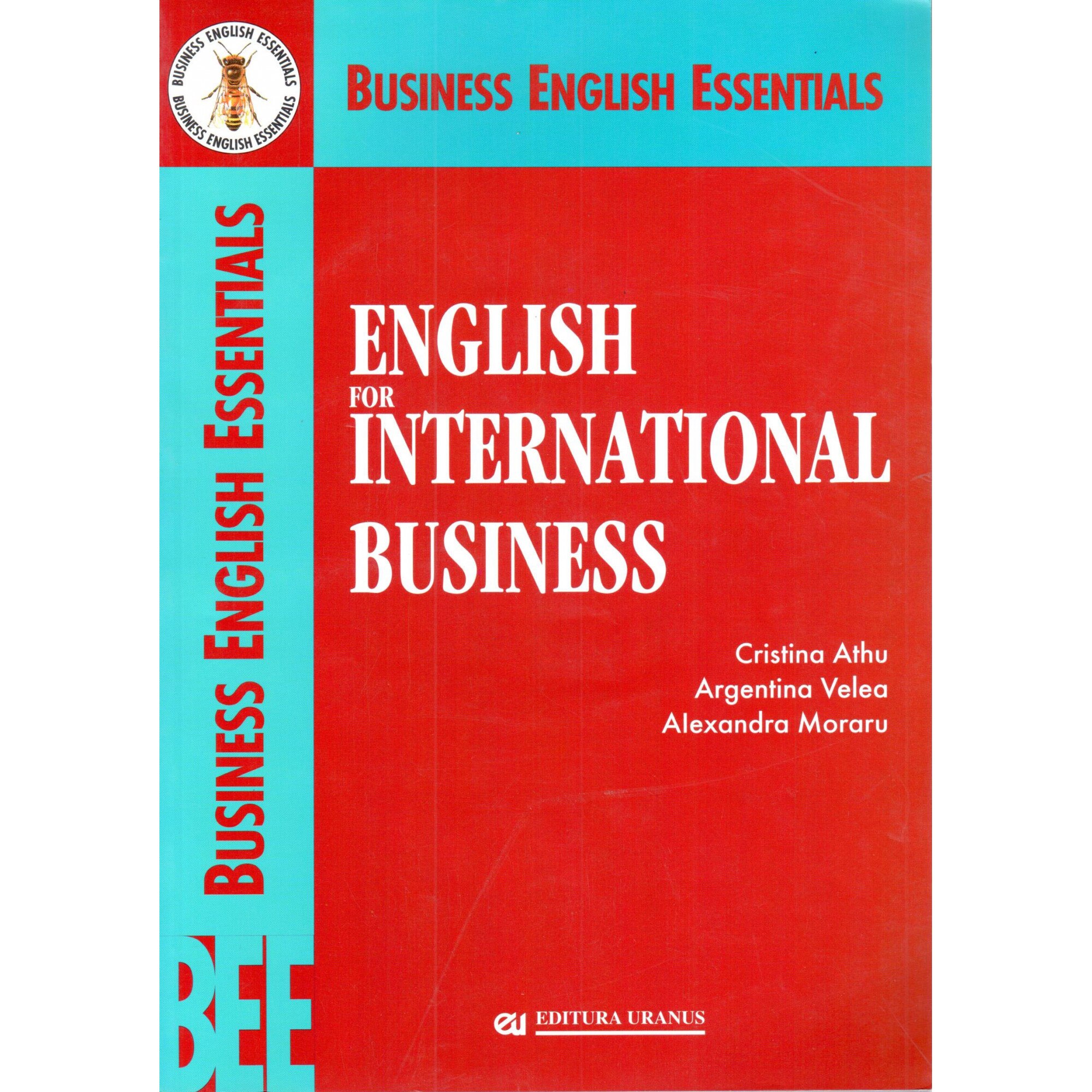 English for International Business - Cristina Athu,Argentina Velea,Alexandra Moraru