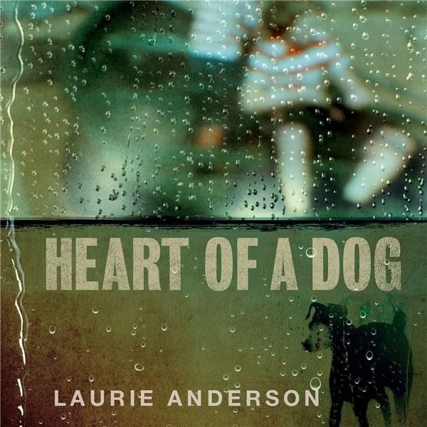 Laurie Anderson - Heart of a Dog - CD