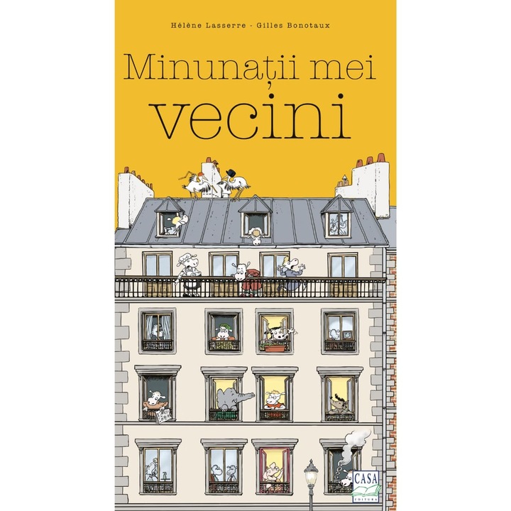 Minunatii mei vecini, Helene Lasserre, Gilles Bonotaux