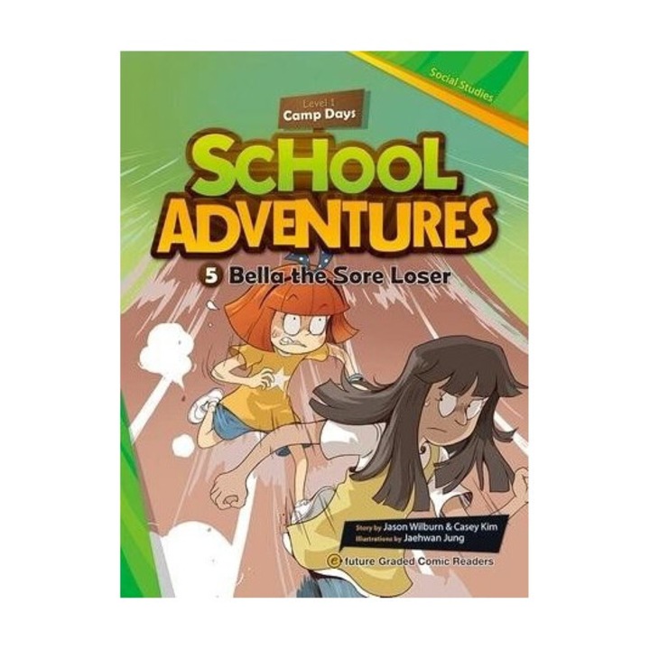 School Adventures, 5 - Bella the Sore Loser, Level 1 + CD, E-future