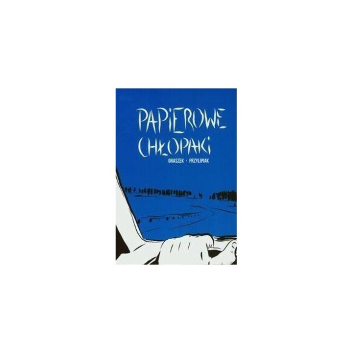 Papierowe Chlopaki, Michal Oraszek, Roman Przylipiak, 2013, Marina