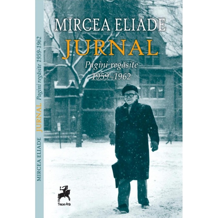 Jurnal. Pagini regasite (1959-1962) - Mircea Eliade