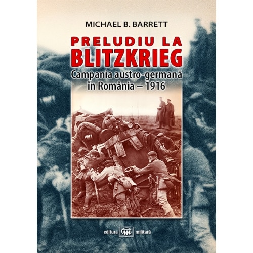 Preludiu la Blitzkrieg - Michael B. Barrett